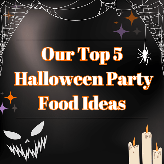Our Top 5 Halloween Party Food Ideas