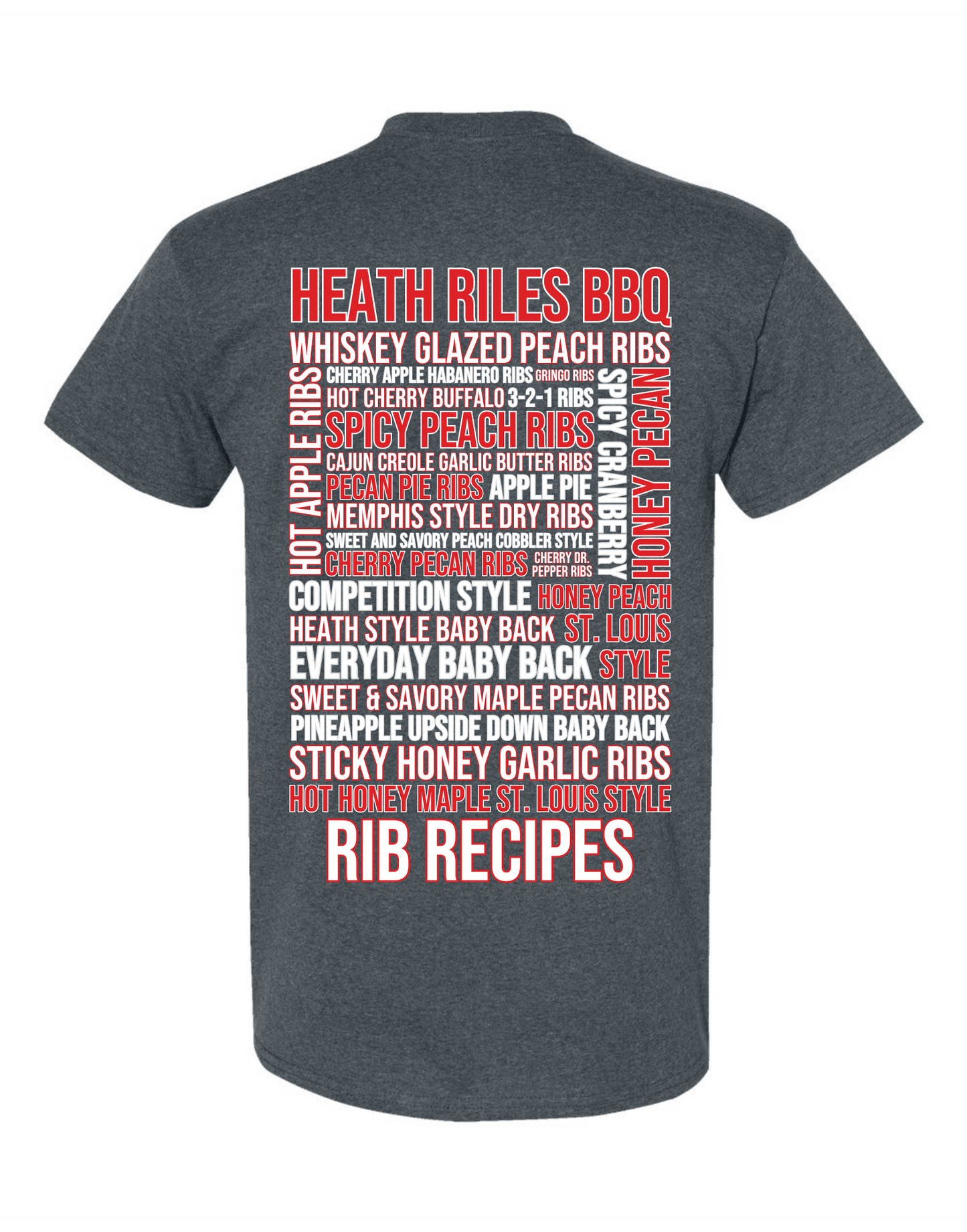 Heath Riles BBQ Rib Recipe T-Shirt Merchandise Heath Riles BBQ 